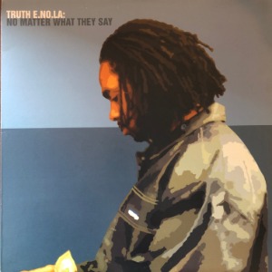 Truth Enola - No Matter What They Say
