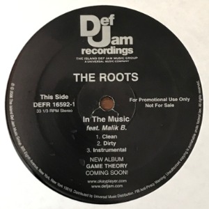 The Roots - In The Music / Here I Come
