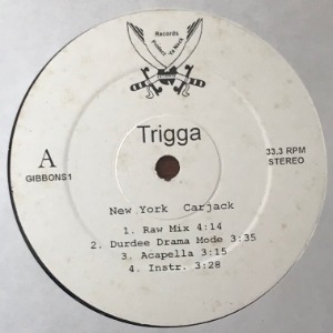 Trigga - New York Carjack / No Tomorrow