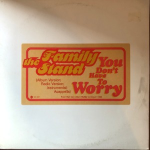 The Family Stand - You Don&#039;t Have To Worry