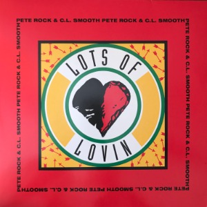 Pete Rock &amp; C.L. Smooth	- Lots Of Lovin