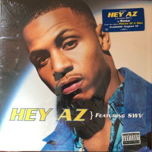 AZ Featuring SWV	- Hey AZ