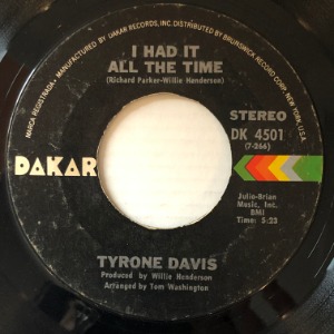 Tyrone Davis - I Had It All The Time / You Wouldn&#039;t Believe