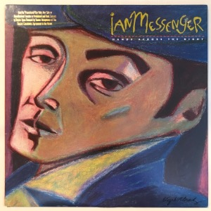 Ian Messenger - Hands Across The Night