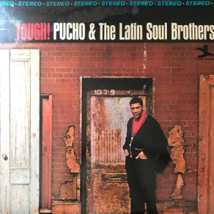Pucho &amp; The Latin Soul Brothers - Tough!