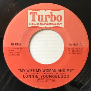 Lonnie Youngblood - My Wife My Woman And Me