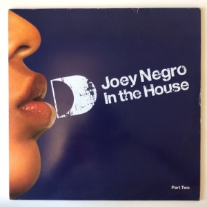 Joey Negro - In The House (Part Two) (2 x LP)