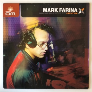 Mark Farina - Mark Farina - Live At OM (2 x LP)