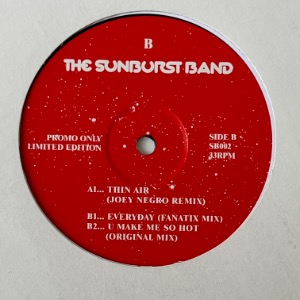 The Sunburst Band - Thin Air / Everyday / U Make Me So Hot (Remixes)