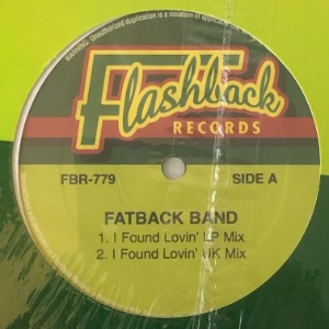 Fatback Band / King Tim III - I Found Lovin&#039; / Personality Jock