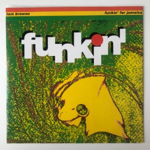 Tom Browne - Funkin&#039; For Jamaica (1991 Remix)