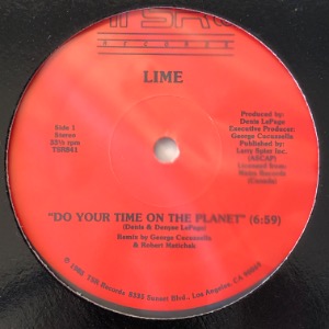 Lime - Do Your Time On The Planet / Unexpected Lovers • Remix