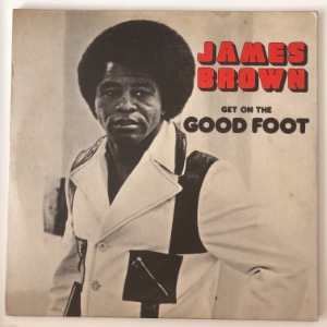 James Brown - Get On The Good Foot (2 x LP)