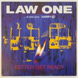 Law One In Step With Harry K. - Better Get Ready