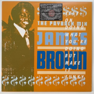 James Brown - The Payback Mix (Keep On Doing What You&#039;re Doing But Make It Funky)