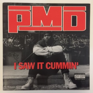 PMD - I Saw It Cummin&#039;