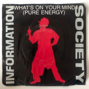 Information Society - What&#039;s On Your Mind (Pure Energy)