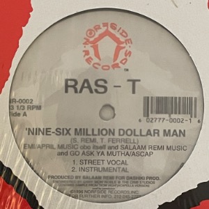Ras-T - &#039;Nine-Six Million Dollar Man