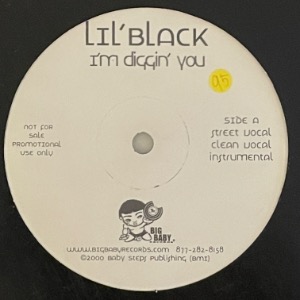 Lil Black - I&#039;m Diggin&#039; You / Throw &#039;Em Up