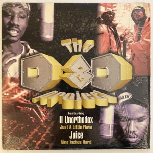 The D&amp;D Project Featuring II Unorthodox / Juice - Just A Little Flava / Nine Inches Hard
