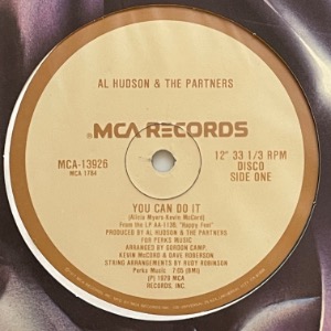 Al Hudson &amp; The Partners - You Can Do It / I Don&#039;t Want You To Leave Me