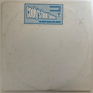 Cooly&#039;s Hot Box - We Don&#039;t Have To Be Alone (2 x 12&quot;)