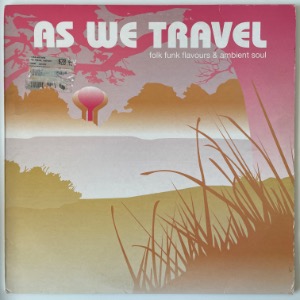 Various - As We Travel - Folk Funk Flavours &amp; Ambient Soul