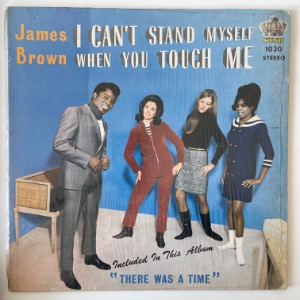 James Brown And The Famous Flames - I Can&#039;t Stand Myself When You Touch Me