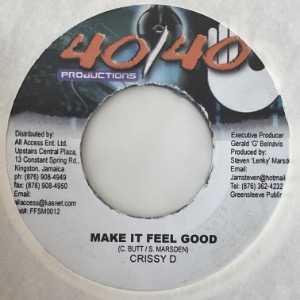 Crissy D - Make It Feel Good