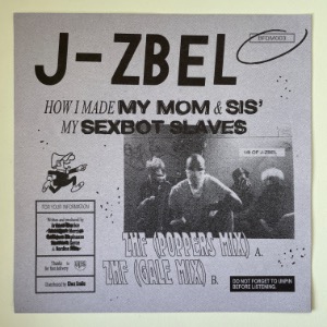 J-Zbel - How I Made My Mom &amp; Sis&#039; My Sexbot Slaves