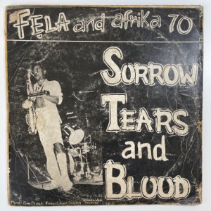 Fẹla And Afrika 70 - Sorrow Tears And Blood