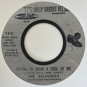 The Delfonics - Trying To Make A Fool Of Me / Baby I Love You