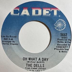 The Dells - Oh What A Day / The Change We Go Thru (For Love)