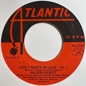 Wilson Pickett - Don&#039;t Knock My Love