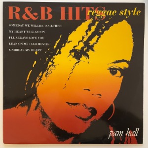 Pam Hall - R &amp; B Hits Reggae Style