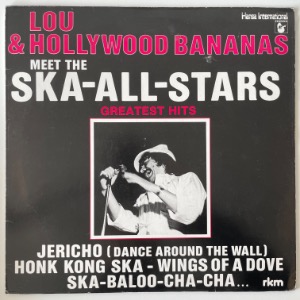 Lou &amp; The Hollywood Bananas - Lou &amp; Hollywood Bananas Meet The Ska All Stars: Greatest Hits