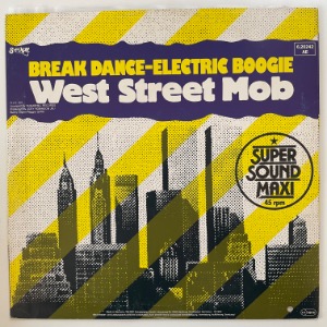 West Street Mob - Break Dance - Electric Boogie