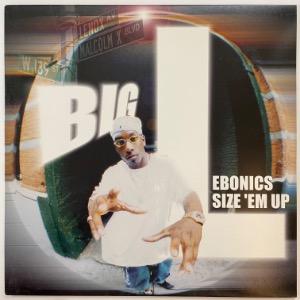 Big L - Ebonics / Size &#039;Em Up