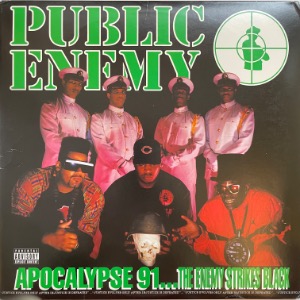 Public Enemy - Apocalypse 91... The Enemy Strikes Black