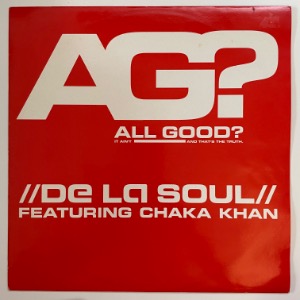 De La Soul Featuring Chaka Khan - All Good?