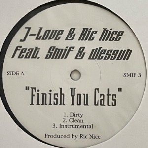 J-Love &amp; Ric Nice - Finish You Cats
