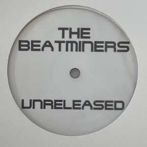 The Beatminers - Unreleased