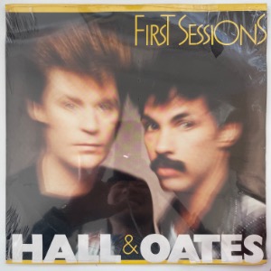 Hall &amp; Oates - First Sessions