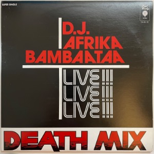 D.J. Afrika Bambaataa - Death Mix — Live!!
