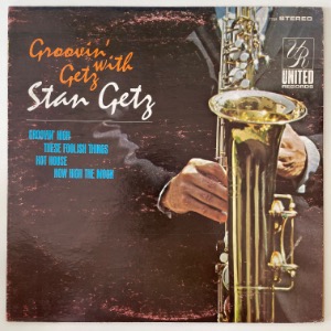 Stan Getz - Groovin&#039; With Getz