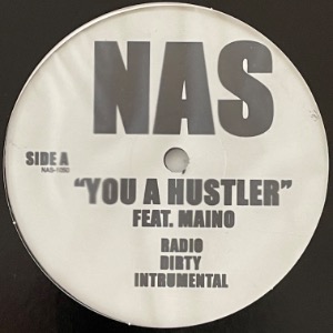 Nas - You A Hustler / Talk Of New York