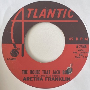 Aretha Franklin - The House That Jack Built / I Say A Little Prayer