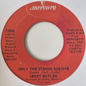 Jerry Butler - Only The Strong Survive / Just Because I Really Love You