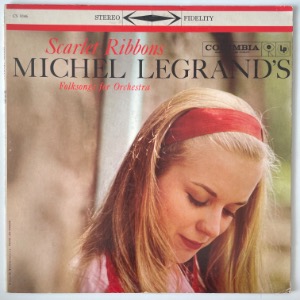 Michel Legrand And His Orchestra - Scarlet Ribbons - Michel Legrand&#039;s Folksongs For Orchestra