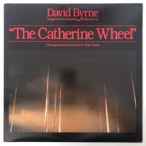 David Byrne - Songs From The Broadway Production Of &quot;The Catherine Wheel&quot;